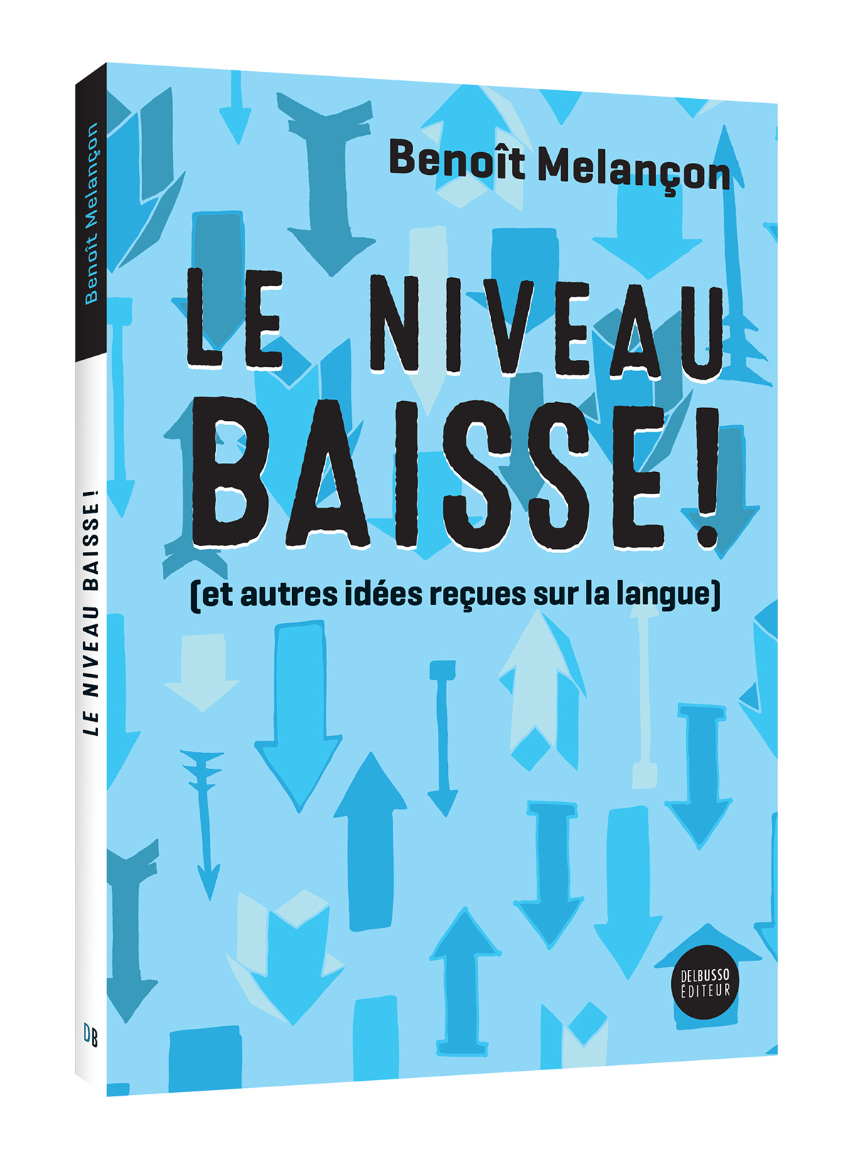 Couverture, Le niveau baisse ! (et autres idées reçues sur la langue) (2015)