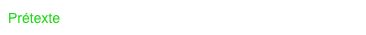 Prétexte
